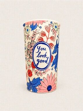 Molly Hatch “You Look Good” Floral Ceramic Tumbler